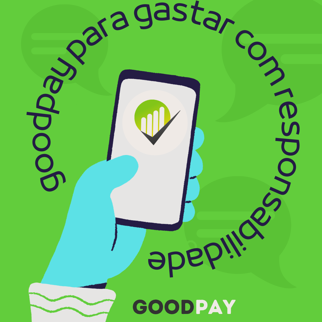 Card 3 escrito: goodpay para gastar com responsabilidade escrito de forma circular.